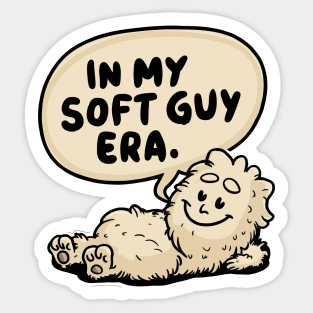 In my soft guy era Sticker